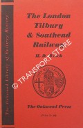 Book cover of The London Tilbury & Southend Railway  by WELCH, H.D. 